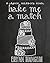 Bake Me A Match (Lauren Hol...