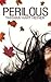 Perilous (Perilous #1)