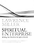 Spiritual Enterprise: Building Your Business in the Spirit of Service