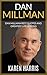 Dan Millman: Dan Millman Greatest Life Lessons and Best Quotes (The Peaceful Warrior)