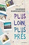 Plus loin, plus près by Hannah Harrington