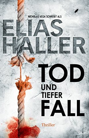 Tod und tiefer Fall (Erik-Donner, #1)