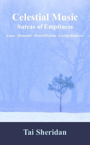 Celestial Music: Sutras of Emptiness (Kindle Edition)
