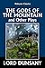 The Gods of the Mountain and Other Plays by Lord Dunsany (Halcyon Classics)