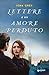 Lettere a un amore perduto by Iona Grey