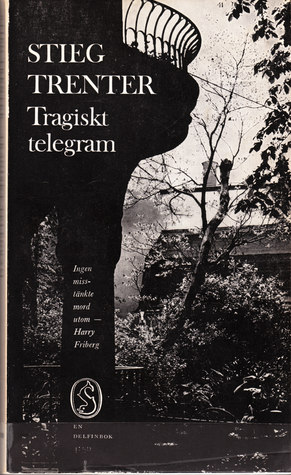 Tragiskt telegram (Harry Friberg #4)