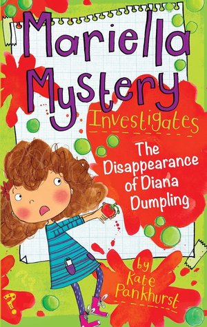 The Disappearance of Diana Dumpling (Mariella Mystery, #7)