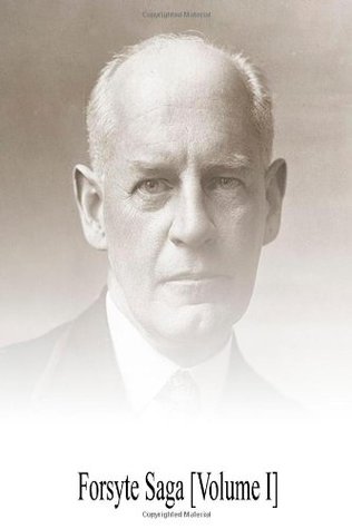 Forsyte Saga [Volume I]