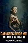 Darkness Inside Me by Olivia Scott-Hill