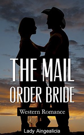 The Mail Order Bride (Kindle Edition)