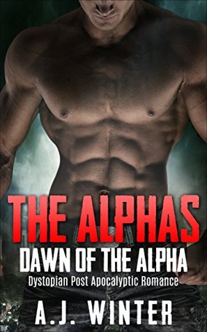 The Alphas: Dawn of the Alpha (Kindle Edition)