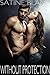 Without Protection (First Time Steamy Romance)