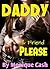 Daddy & Friend Please: Rough Menage Discipline