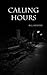 Calling Hours by J. Webster