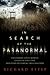 In Search of the Paranormal: The Hammer House Murder, Ghosts of the Clink, and Other Disturbing Investigations