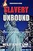 Slavery Unbound (Noah Reid #4)