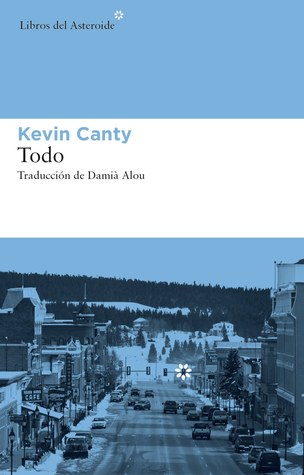 Portada de Todo, de Kevin Canty