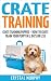 Crate Training: Crate Train...