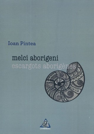 Melci aborigeni / Escargots aborigènes