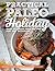 Practical Paleo Holiday: 45...