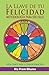 La llave de tu felicidad - Metodología para ser féliz (Spanish Edition)