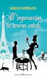 All'improvviso la scorsa estate by Sarah   Morgan