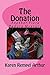 The Donation: Another Flora BeGora Mystery (Flora BeGora Mysteries Book 4)