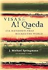 Visas for Al Qaeda: CIA Handouts That Rocked the World: An Insider's View