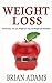 Weight Loss: Almost Easy - ...