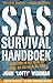 Het SAS Survival Handboek: Overleven in het wild, op land, op zee en in de stad
