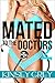 Mated to the Doctors 2: A BBW Medical Humiliating Backdoor First Time Menage (Faithfully His)