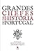 Grandes Chefes da História de Portugal