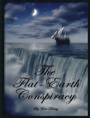 The Flat-Earth Conspiracy (Paperback)