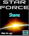 Star Force: Shame (Star Force, #59)