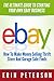 Ebay Selling: The Ultimate Guide To Starting Your Own Ebay Business – How To Make Money Selling Thrift Store And Garage Sale Finds (Ebay Business, Home Based Business, How To Make Money On Ebay)