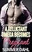 A Reluctant Omega Becomes Pregnant 2 (Alpha Omega Mpreg #2)