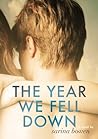 The Year We Fell Down by Sarina Bowen