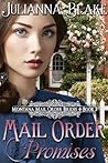 Mail Order Promises by Julianna Blake