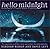 Hello Midnight: An Insomniacs Literary Bedside Companion