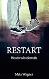Heute wie damals (Restart, #2)