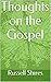 Thoughts on the Gospel