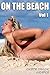 On The Beach Vol 1 (Erotic ...