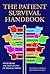 The Patient Survival Handbook: Avoid Being the Next Victim of Medical Error