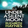 Under a Silent Moon by Elizabeth Haynes