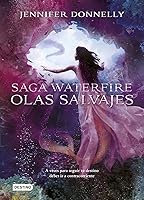 Olas salvajes (Saga Waterfire #2)