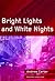Bright Lights and White Nights
