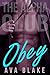 Obey (The Alpha Club) - Billionaire Contemporary Romance