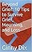 Beyond Grief: 10 Tips to Su...