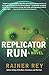Replicator Run