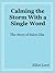 Calming the Storm with a Single Word: The Story of Saint Zita